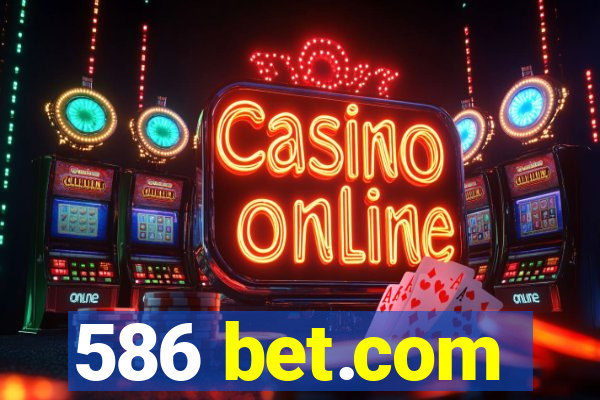 586 bet.com